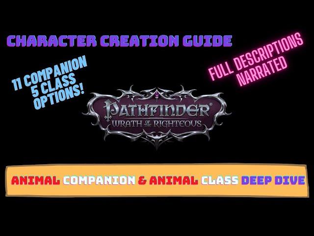 Pathfinder Wrath of the Righteous Classes Guide - Animal Companions and Animal Classes Deep Dive