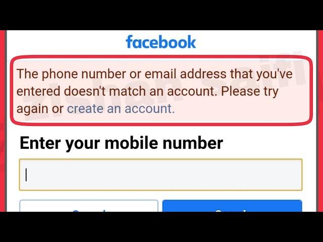 Facebook Fix The phone number or email address that you've entered doesn't match an account Problem