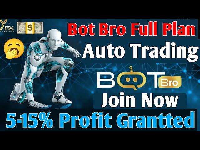 Bot Bro Full Plan Hindi | Bot Bro Auto Trading |YFX Bot Bro | Bot Bro Left Right Joning |Bot Bro TLC