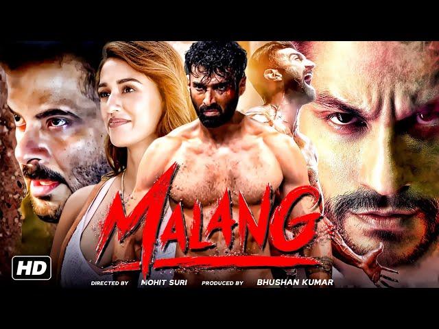 Malang Full Movie In Hindi | Aditya Roy Kapur | Kunal Khemu | Disha Patani | Anil K | Review & Facts