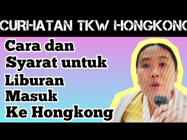 Cara dan syarat untuk liburan masuk ke Hongkong