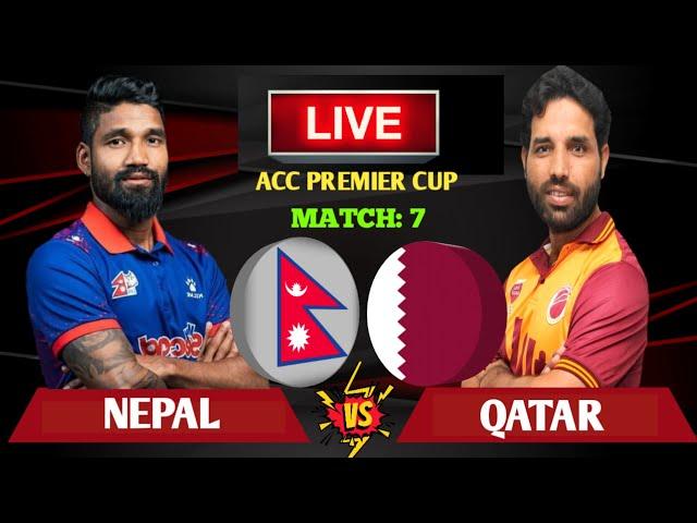 Nepal vs Qatar Acc Premier Cup Live | Nepal vs Qatar T20 Live | Nepal vs Qatar Live Score