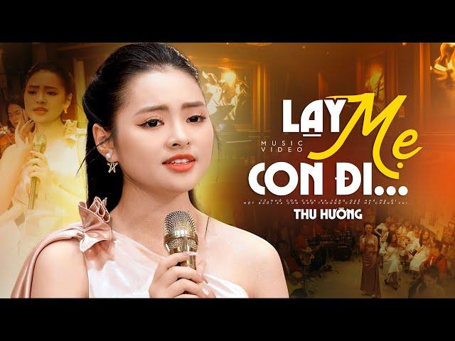 Lạy Mẹ Con Đi - Thu Hường | Bài Hát Xưa Nghe Cảm Động (4K MV)