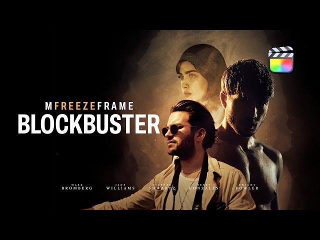 mFreezeFrame Blockbuster — Dramatic Freeze Frame FX for Final Cut Pro — MotionVFX