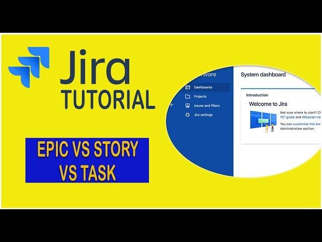 Epic vs Story vs Task - Jira Tutorial