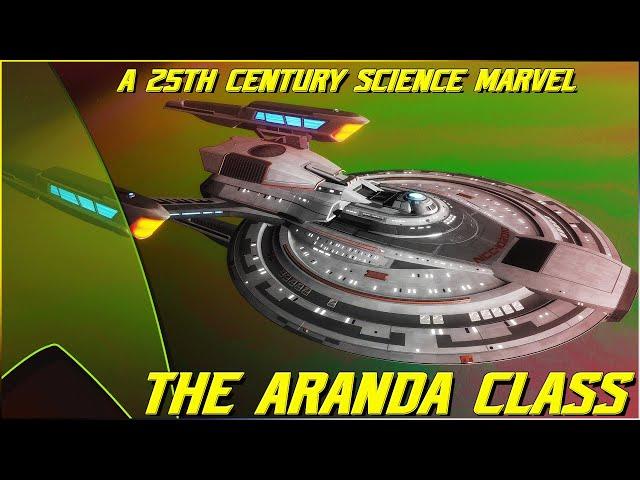 (243) The Aranda Class (Starfleet's Science Marvel)