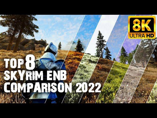 Top 8 Skyrim Special Edition ENB Comparison 2022 Roundup! Living Skyrim Modlist ENB Choices