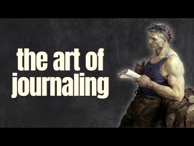 why men need to journal  - the art of journaling