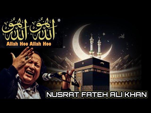 Allah ho Allah By Nusrat Fateh Ali Khan Best Islamic Qawwali Song