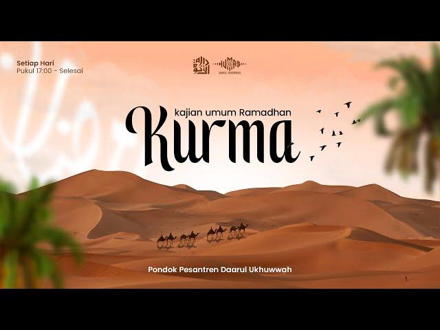 KURMA | KAJIAN UMUM RAMADHAN MENJELANG ADZAN - 5  Ramadhan 1446 H