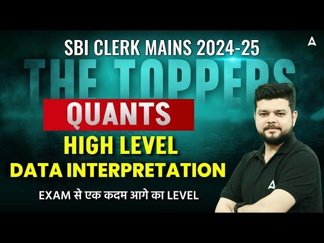 SBI Clerk Mains 2024-25 | Quants High Level Data Interpretation (DI) | By Siddharth Srivastava