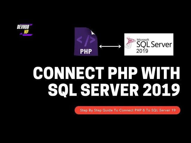 How to Connect PHP with SQL Server 2019 With Sample Code and Query