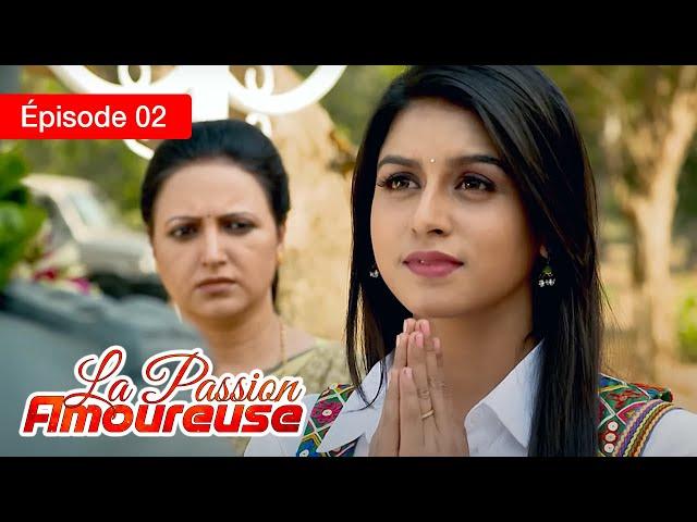 La passion amoureuse - Ep 02 - Série en français - HD