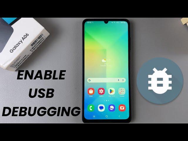 How To Enable USB Debugging On Samsung galaxy A06