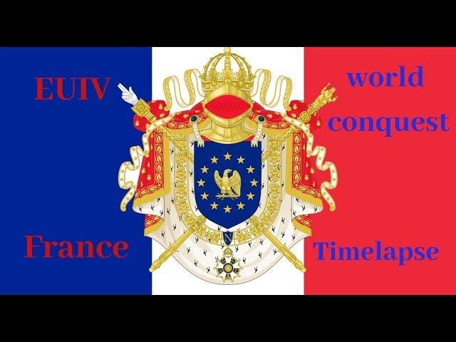 EU4- TIMELAPSE WORLD CONQUEST - FRANCE