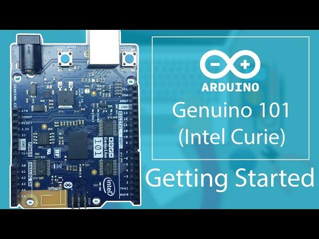 Arduino Genuino 101 / Intel Curie Getting Started