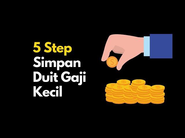 5 Step Simpan Duit Gaji Kecil