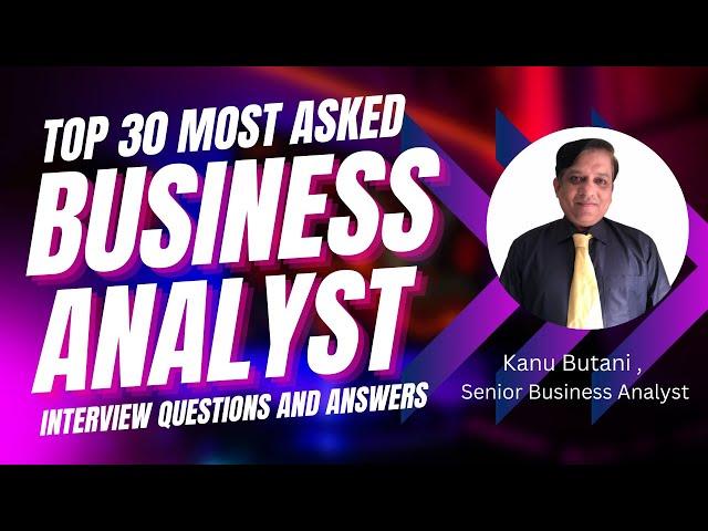 [ TOP 30 ] Business Analyst Interview Questions and Answers | business analyst interview preparation