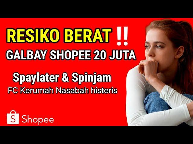 GAGAL BAYAR SHOPEE 20 JUTA Spaylater dan Spinjam ‼️