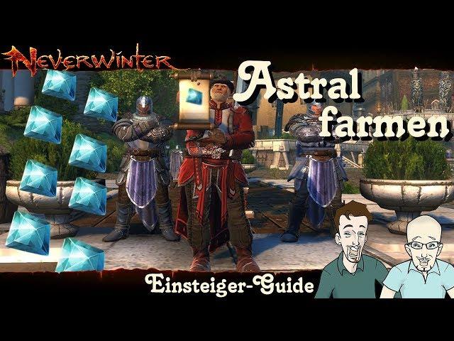 NEVERWINTER: Astral farmen - 5,5 Mio./Monat ohne Verkauf und Handel- Guide Tipp Tutorial PS4 deutsch