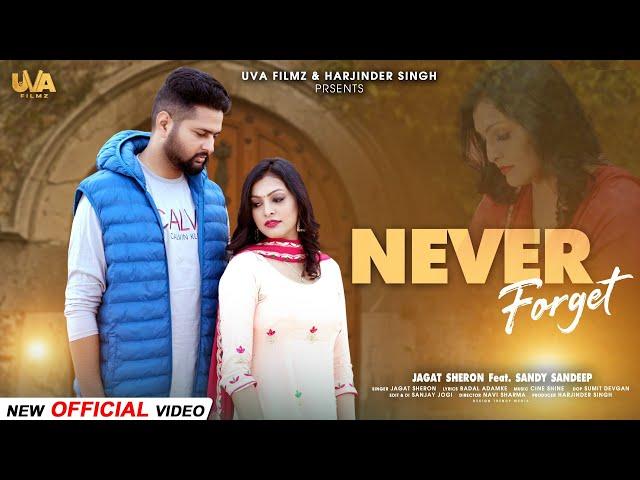 Never Forget ( HD Video) Jagat Sheron | Punjabi Sad Song 2024 | Latest Sad Song 2024@uvafilmz