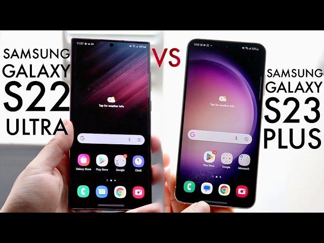 Samsung Galaxy S23+ Vs Samsung Galaxy S22 Ultra! (Comparison) (Review)