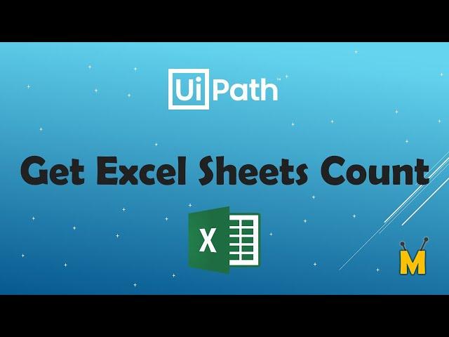 UiPath | Get Excel Sheets Count | How to get the count of Excel sheets in UiPath | Excel Automation