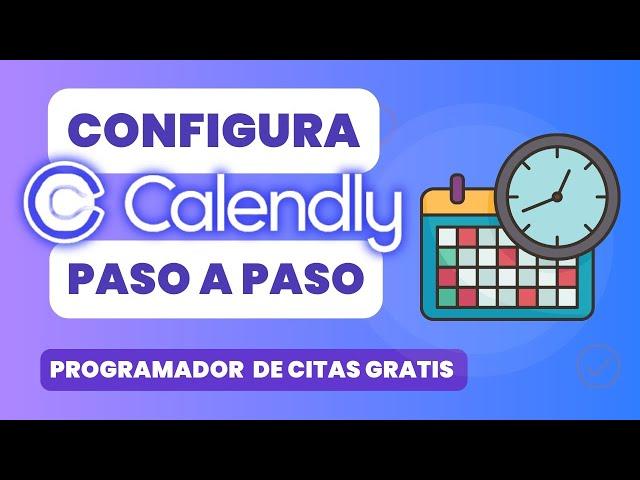  Calendly Tutorial 2023 en español- programador de citas gratuito para tu negocio