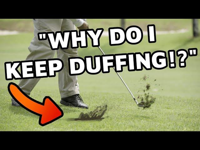 Why you duff golf shots