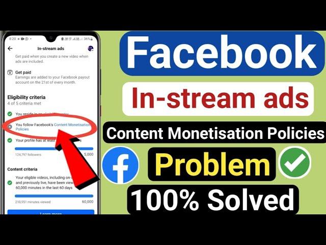 Facebook In-stream ads Contect Monetization Policies Problem Solved | Content Monetisation Policies