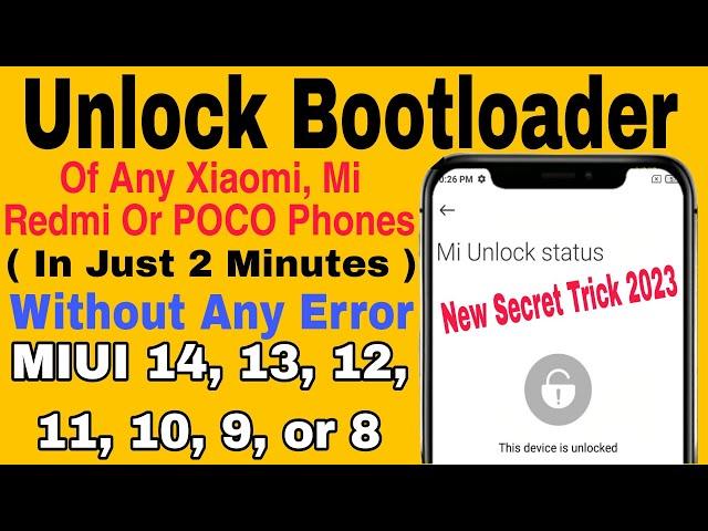 No Waiting Time | How To Unlock Bootloader Of Any Xiaomi Phones Without Any Error 2023