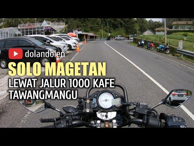 SOLO MAGETAN Lewat Jalur 1000 Kafe Tawangmangu