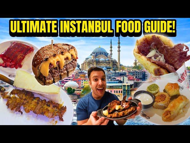 ULTIMATE Instanbul FOOD Guide | Everything You MUST EAT In Turkey, Istanbul!