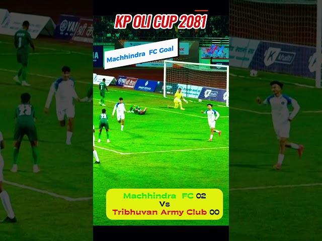 KP CUP 2081 FINAL Match  Machhindra  FC Vs Tribhuvan Army Club Machhindra  FC 1