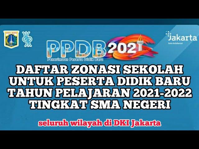 PPDB JAKARTA 2021 | DAFTAR ZONASI PPDB SMA DKI JAKARTA