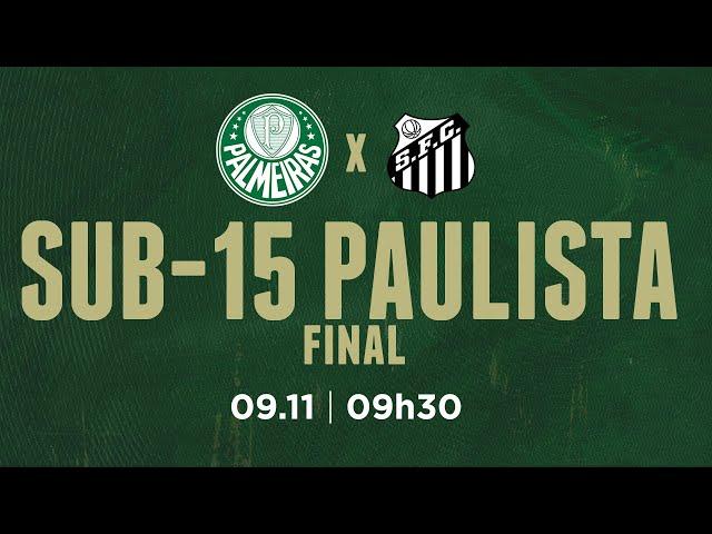 ÉH CAMPEÃO!! | PALMEIRAS 2 X 0 SANTOS | PAULISTA SUB-15 2024