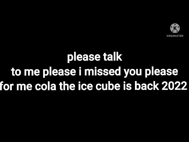 a message to cola the ice cube is back 2022