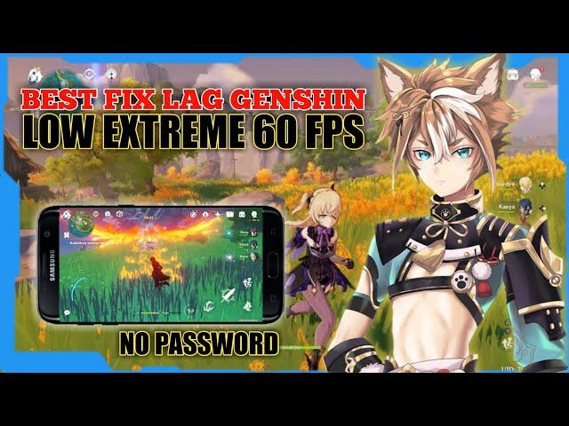 BEST FIX LAG GENSHIN IMPACT | CONFIG LOW EXTREME 60 FPS | REDUCE LAG INAZUMA MAP | WORK RAM 3 GB