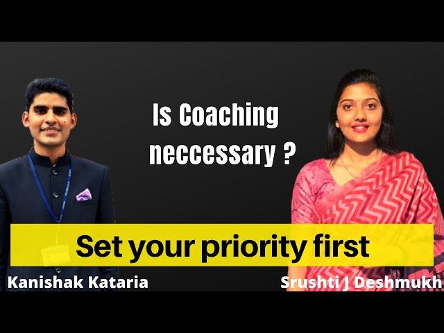 UPSC is always my priority and importance of coaching institute |Srushti J Deshmukh|Kanishak Kataria