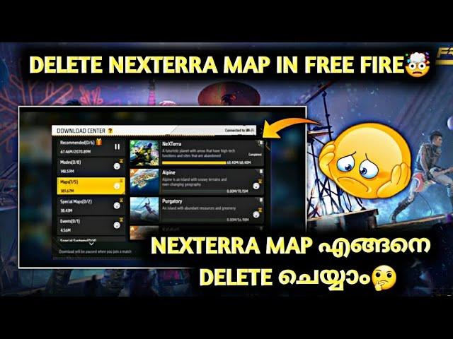 NeXTerra Map Delete Free Fire Malayalam | How To Delete Nexterra Map Free Fire