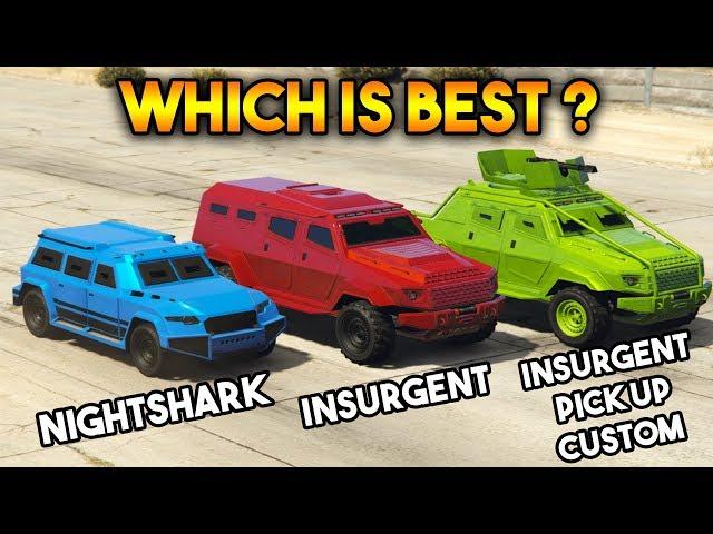 GTA 5 ONLINE : INSURGENT VS INSURGENT  PICK UP CUSTOM VS NIGHTSHARK  (WHICH IS BEST ARMORED VEHICLE)