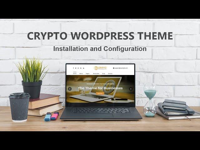 Cryptocurrency Exchange Free WordPress Theme - Installation and Configuration