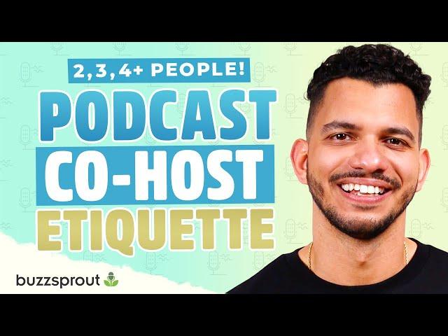 Podcast Co-Hosts | 5 Best Practices When Recording Multiple People