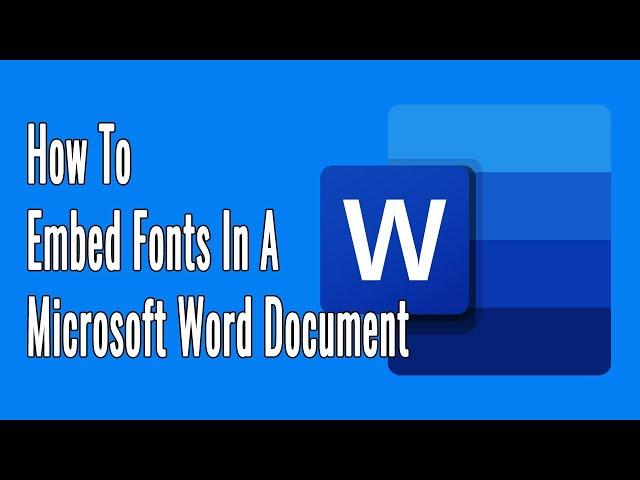 How to Embed Fonts in a Microsoft Word Document