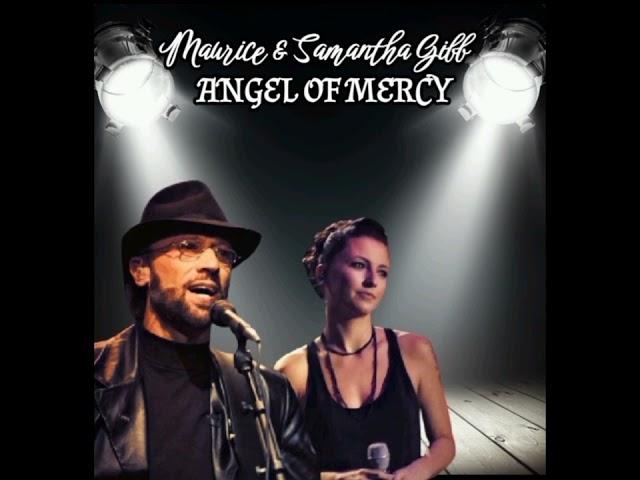 Angel Of Mercy - Maurice & Samantha Gibb