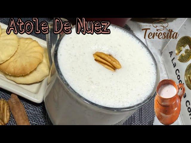 Atole de Nuez como lo prepara la abuela  #receta #antojos