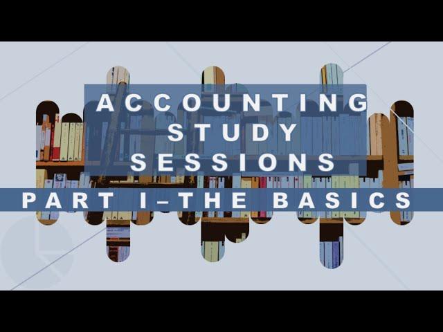 LetsLearn Accounting: Part I - The Basics
