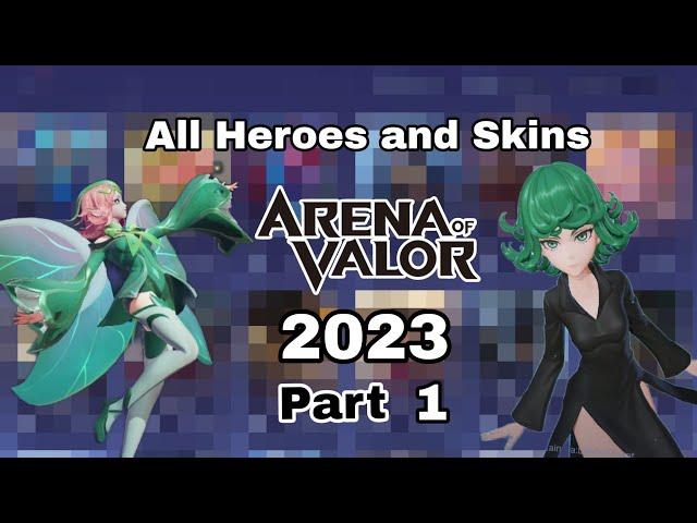 All heroes and skins in Arena of Valor 2023 Part 1