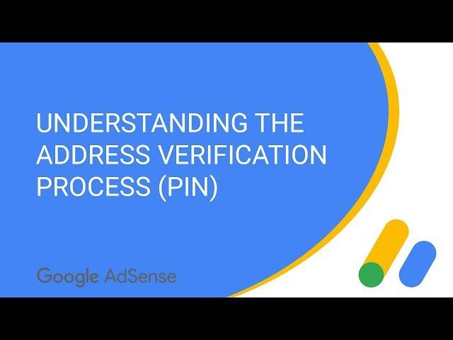 Understanding the address verification process (PIN) for AdSense