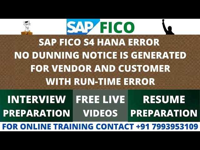 SAP FICO S4 HANA ERROR NO DUNNING NOTICE IS GENERATED FOR VENDOR AND CUSTOMER WITH RUN-TIME ERROR